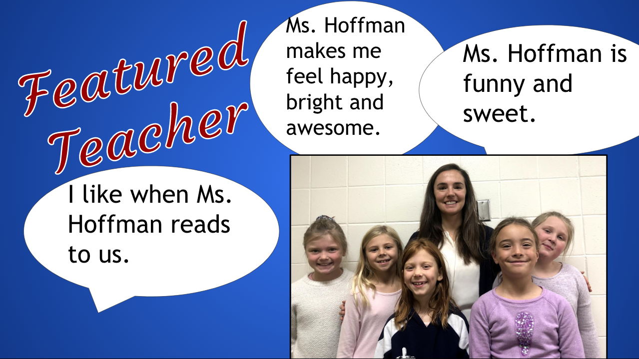 Featured Teacher: Ms. Hoffman